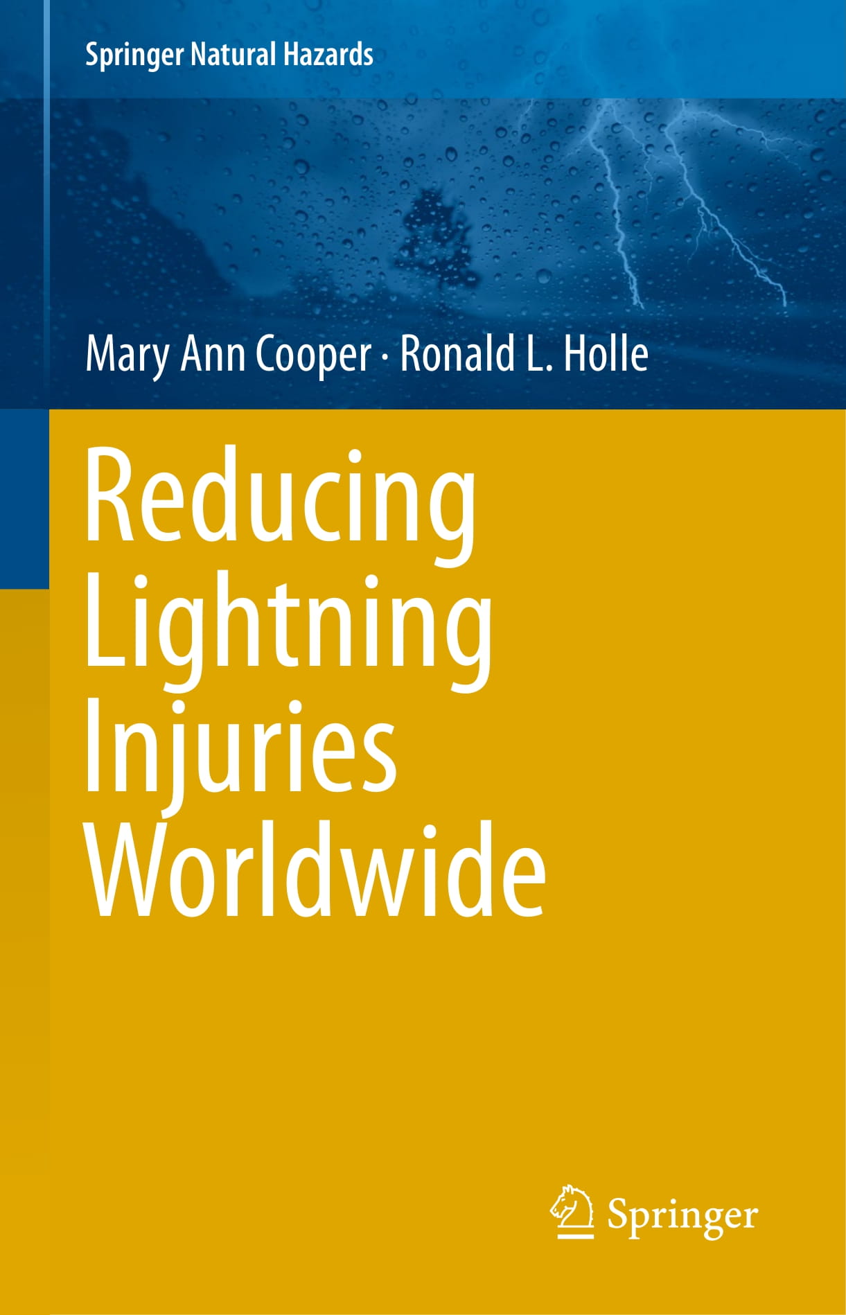 Reducing Lightning Injuries Worldwide, Springer Natural Hazards Series